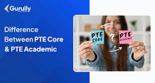 PTE Core and PTE Academic